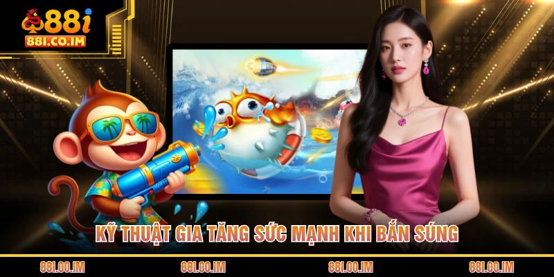 Kỹ thuật gia tăng sức mạnh khi bắn súng