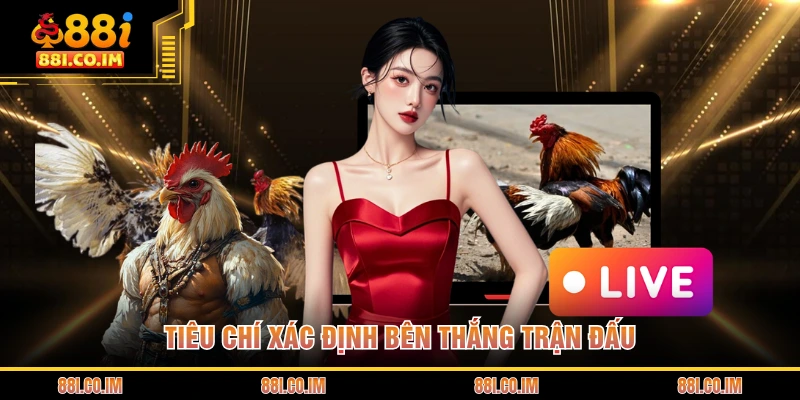 Tiêu chí xác định bên thắng trận đấu