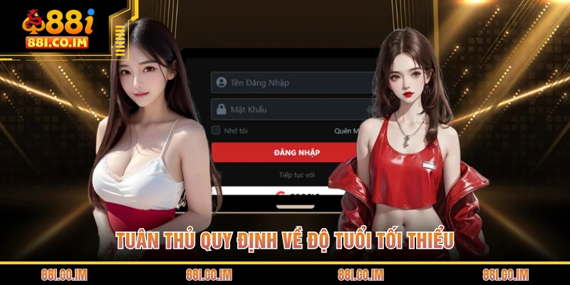 Tuân thủ quy định về độ tuổi tối thiểu