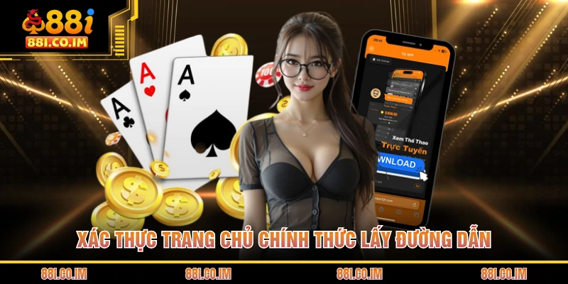 Xác thực trang chủ chính thức lấy đường dẫn