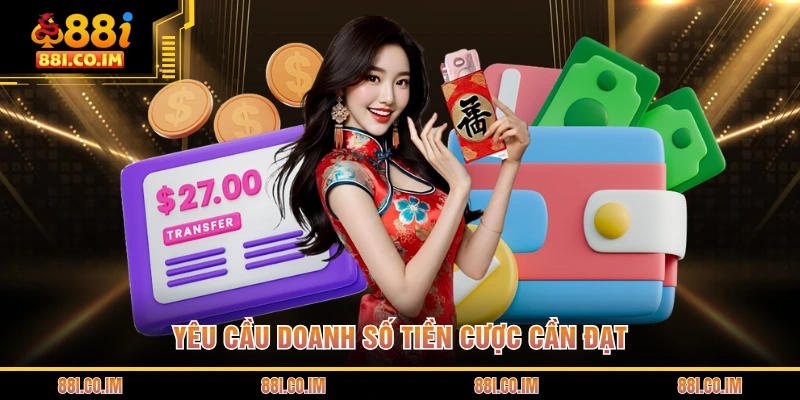 Yêu cầu doanh số tiền cược cần đạt