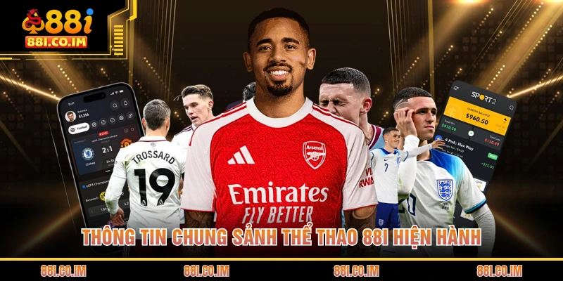 Thông tin chung sảnh thể thao 88I hiện hành