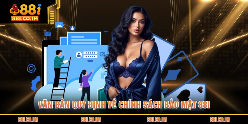 Văn bản quy định về chính sách bảo mật 88I
